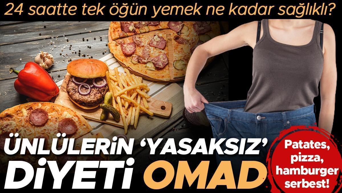 Patates, pizza ve hamburgerin serbest olduğu diyet: OMAD! 24 saatte tek öğün yemek ne kadar sağlıklı?